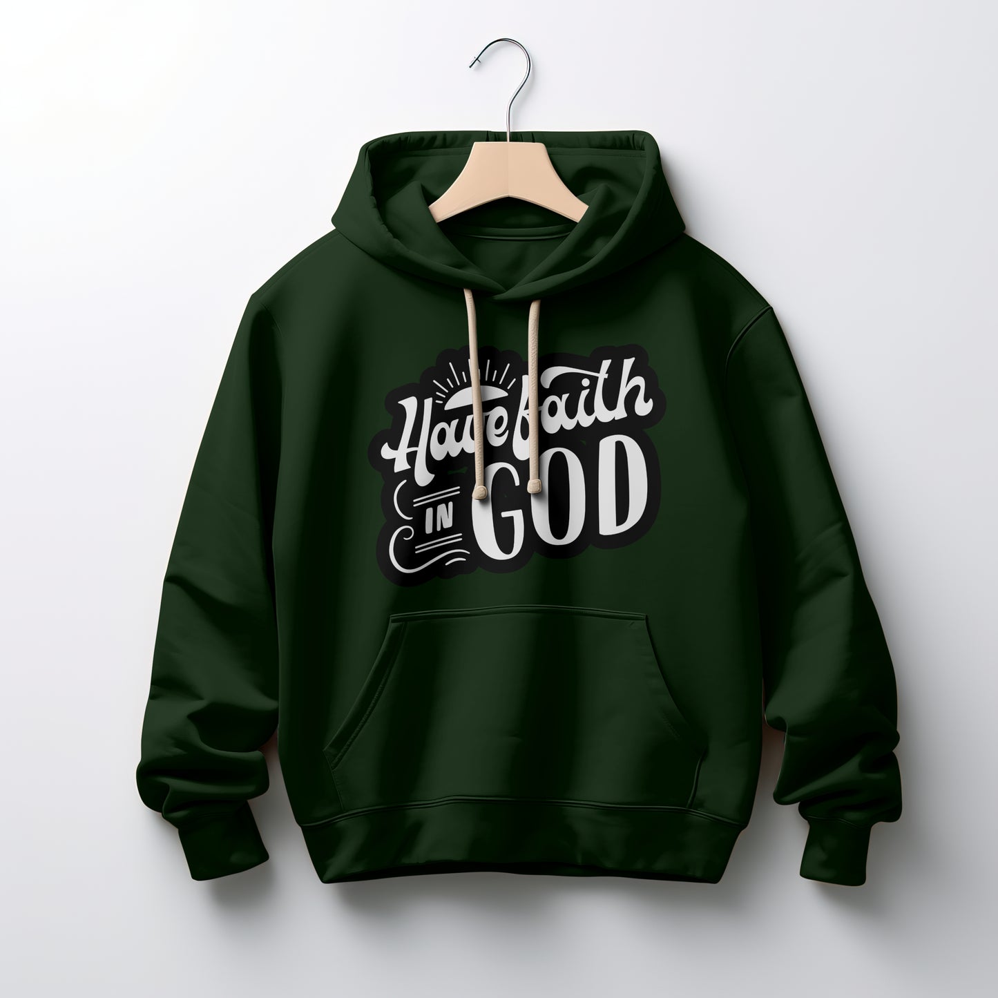 The Have Faith in God Hoodie
