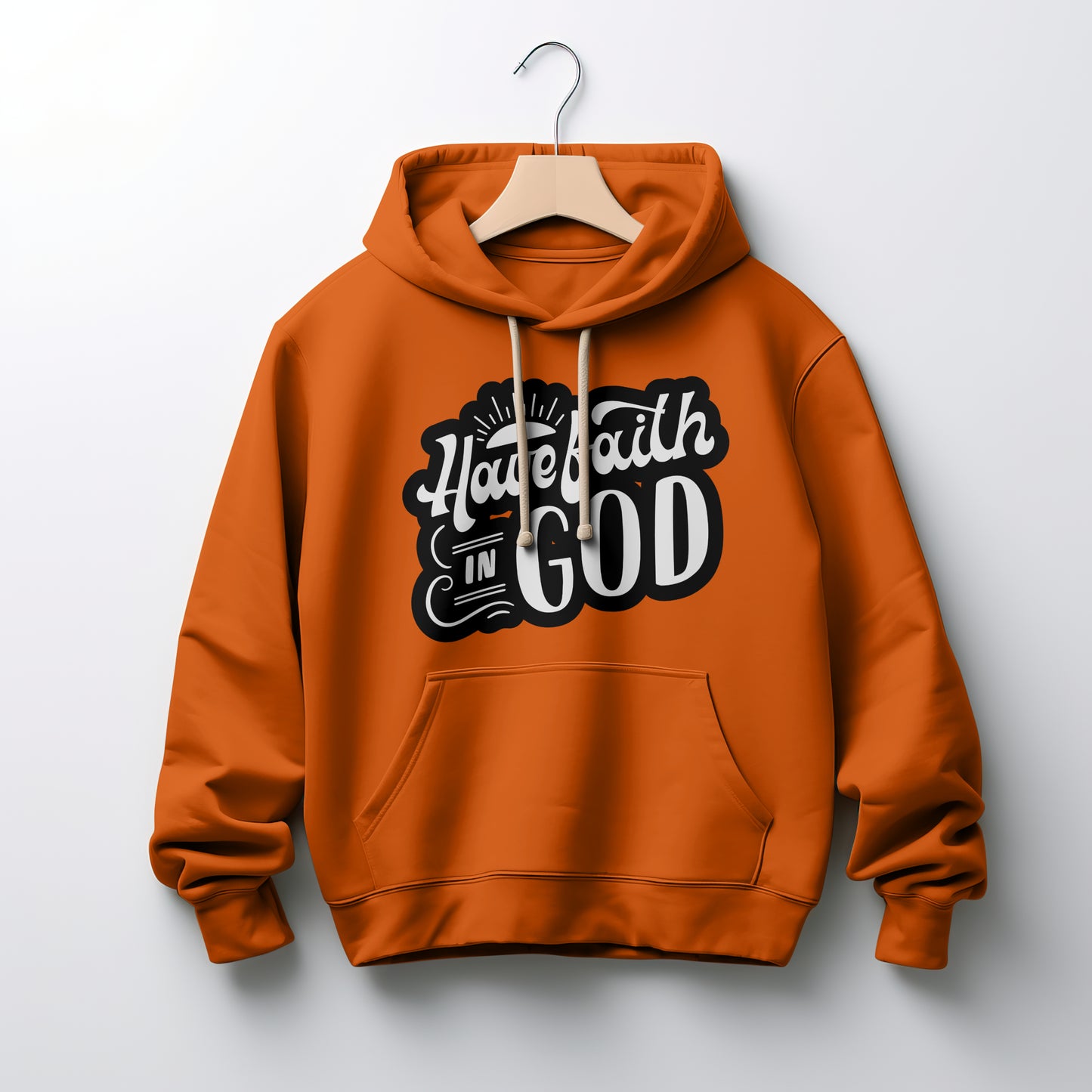 The Have Faith in God Hoodie