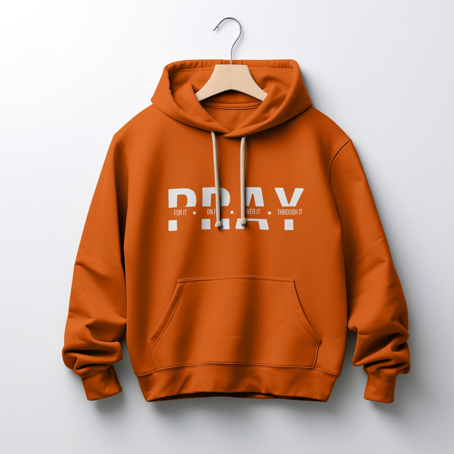 The Pray Through It All Hoodie