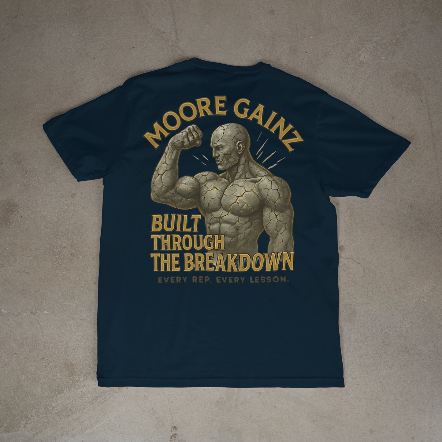 The Built Through the Breakdown T-Shirt