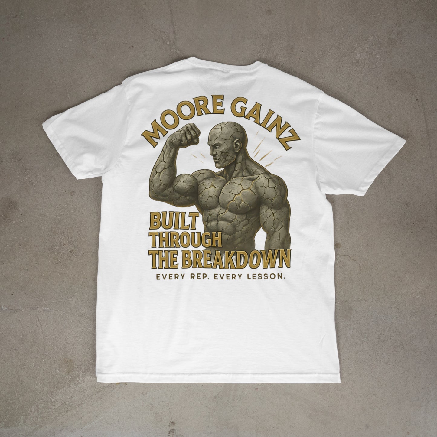 The Built Through the Breakdown T-Shirt