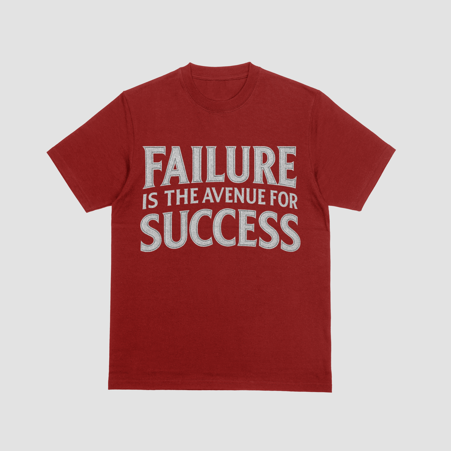 The Failure is the Avenue for Success T-Shirt