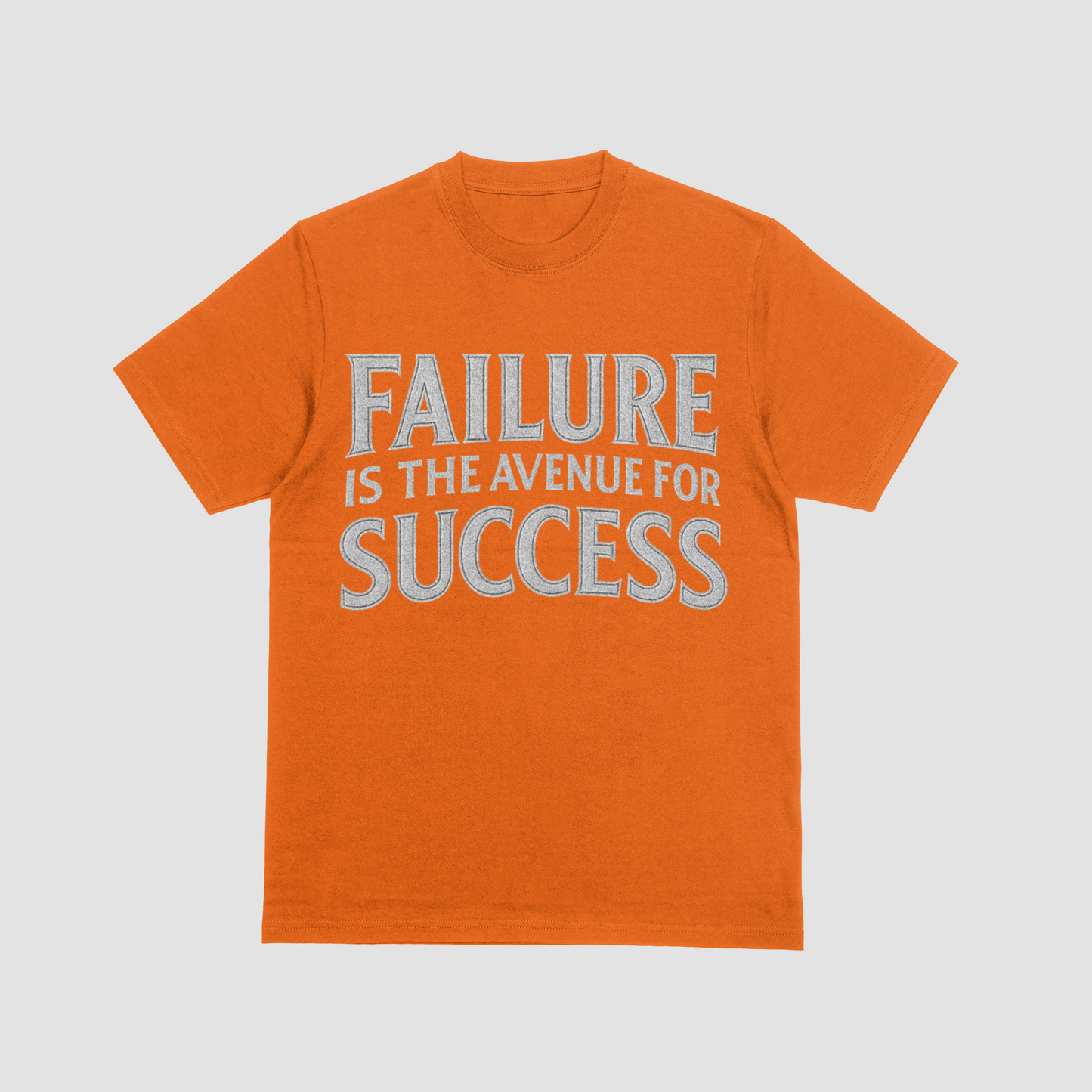 The Failure is the Avenue for Success T-Shirt