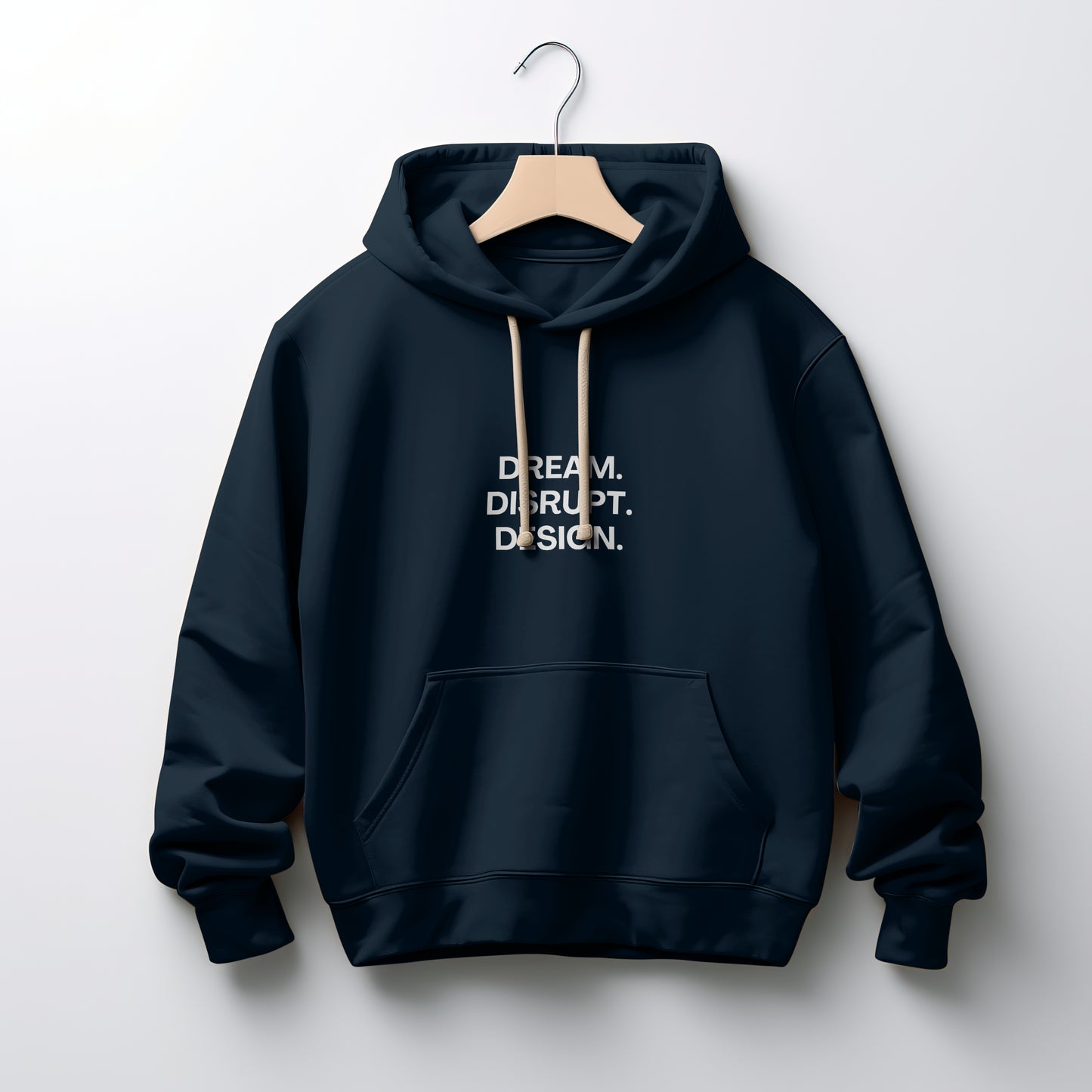 Dream. Disrupt. Design Hoodie