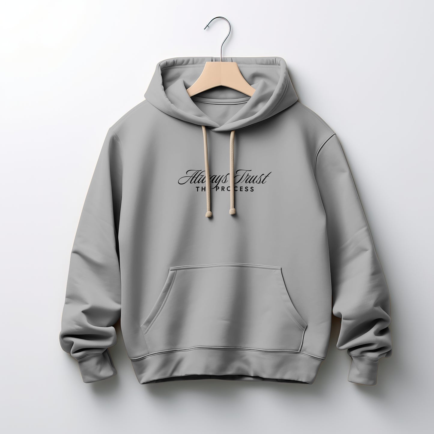 Always Trust The Process Hoodie
