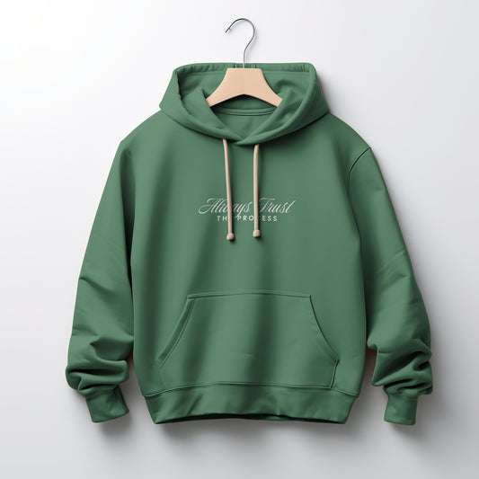Always Trust The Process Hoodie