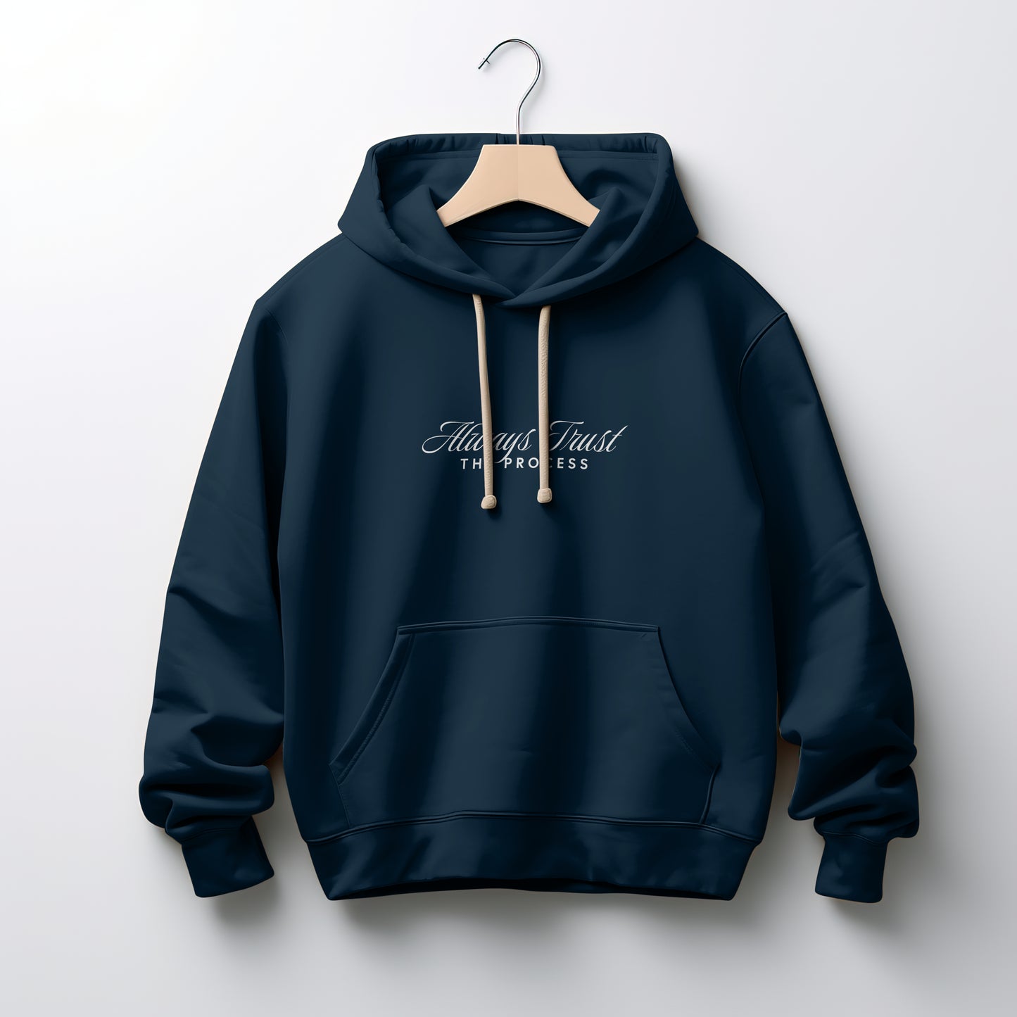 Always Trust The Process Hoodie